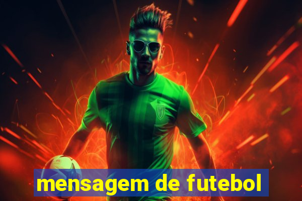 mensagem de futebol